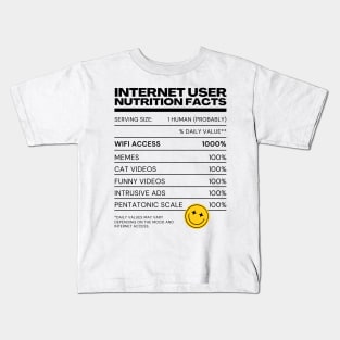 Internet User Nutrition Facts - White - Internet Explorer Funny Memes Cat Videos Kids T-Shirt